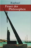 Raphael – Feuer der Philosophen
